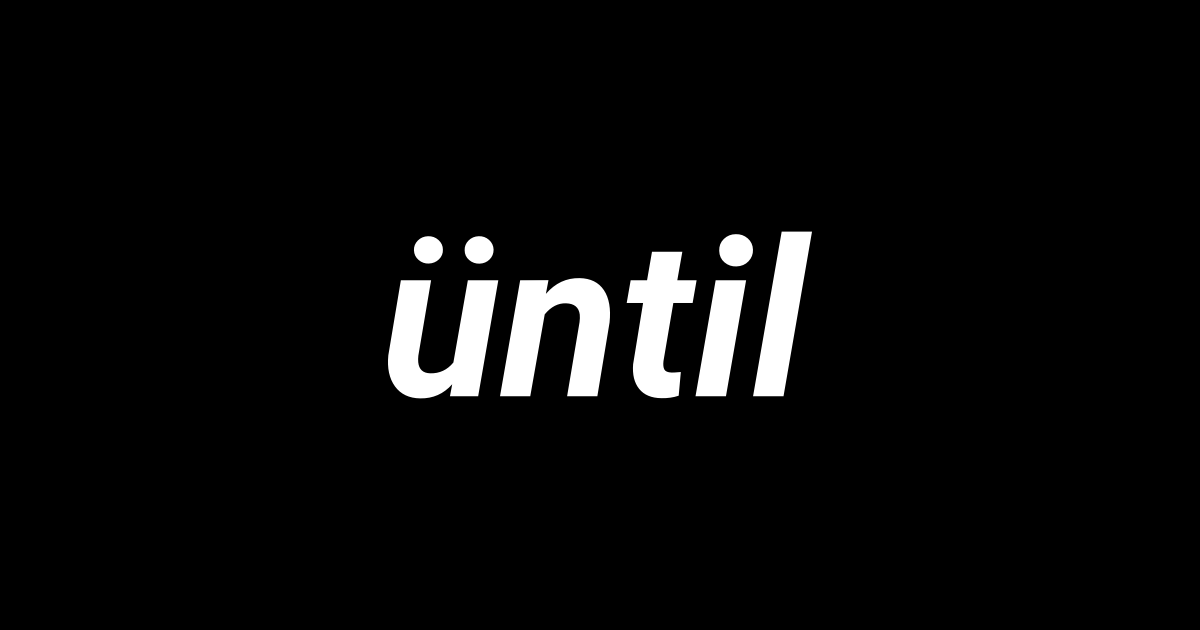 üntil